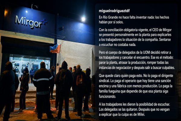 &ldquo;Después no culpen a Milei&rdquo;: Rodríguez cargó contra las asambleas en la planta de Mirgor