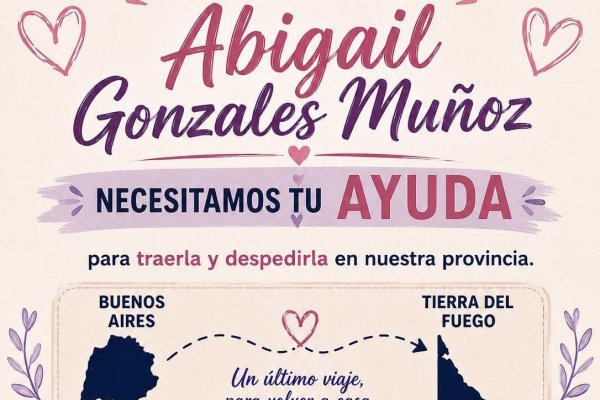 Buscan reunir $1.800.000 para traer a Abigail y despedirla en la provincia